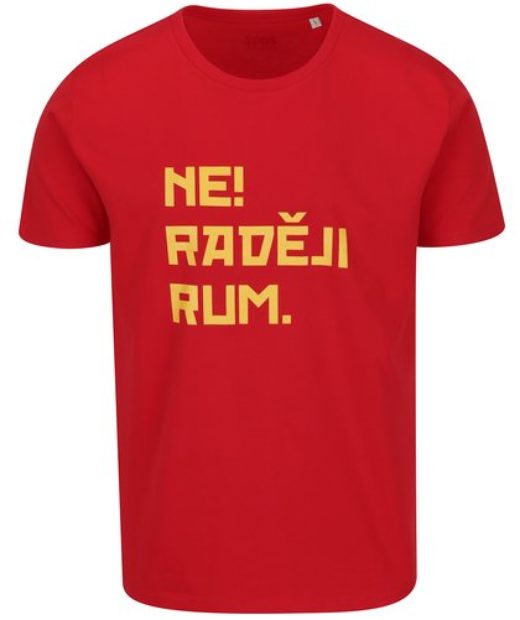 ne raději rum - rudé tričko se žlutým nápisem